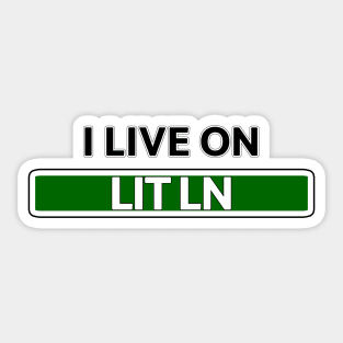 I live on Lit Ln Sticker